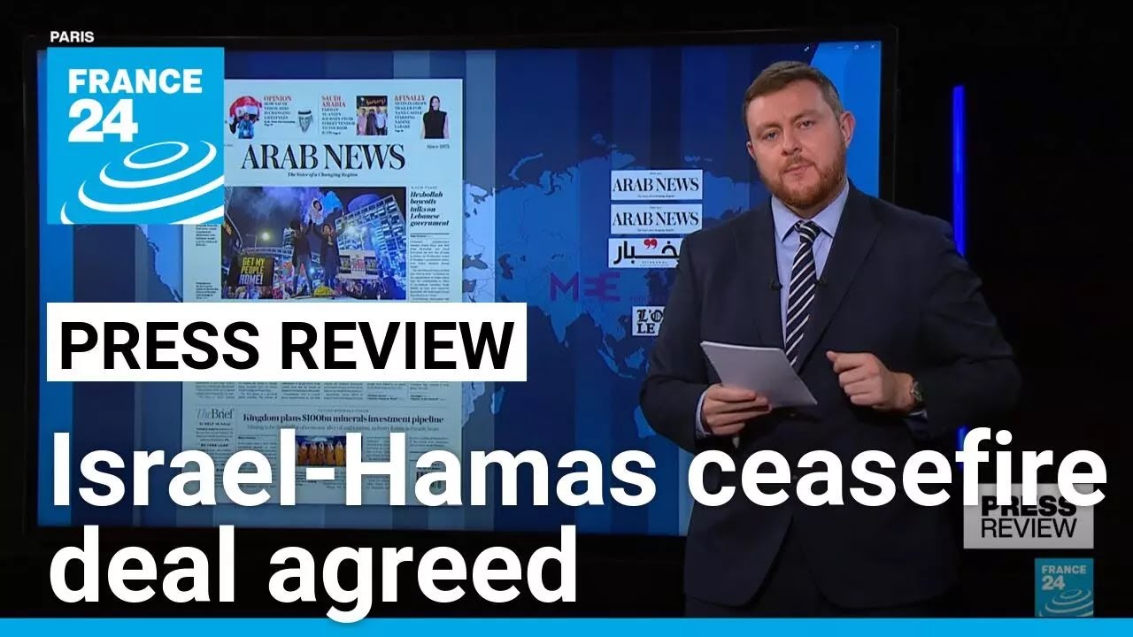 'We have a deal': Papers react to ceasefire between Israel and Hamas • FRANCE 24 English