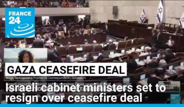 Israeli cabinet ministers set to resign over ceasefire deal with Hamas • FRANCE 24 English