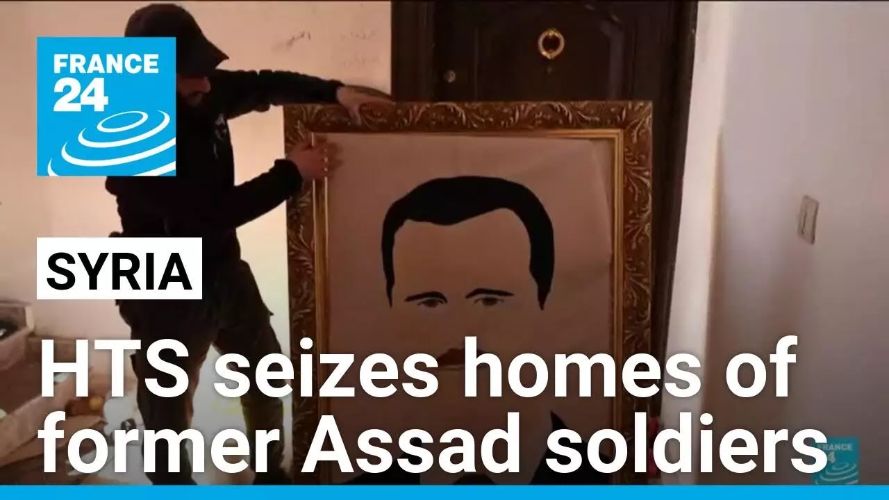 Syria’s HTS begins requisitioning homes of former Assad soldiers • FRANCE 24 English