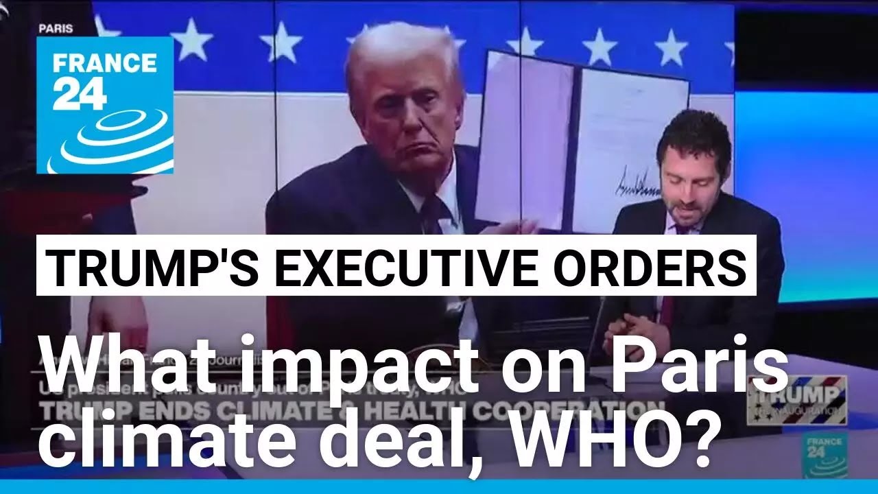 What impact on Paris climate deal, WHO as Trump pulls US out? • FRANCE 24 English