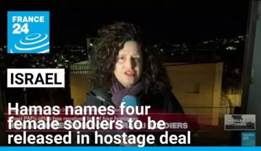 Hamas names four Israeli female soldiers to be released in hostage deal • FRANCE 24 English