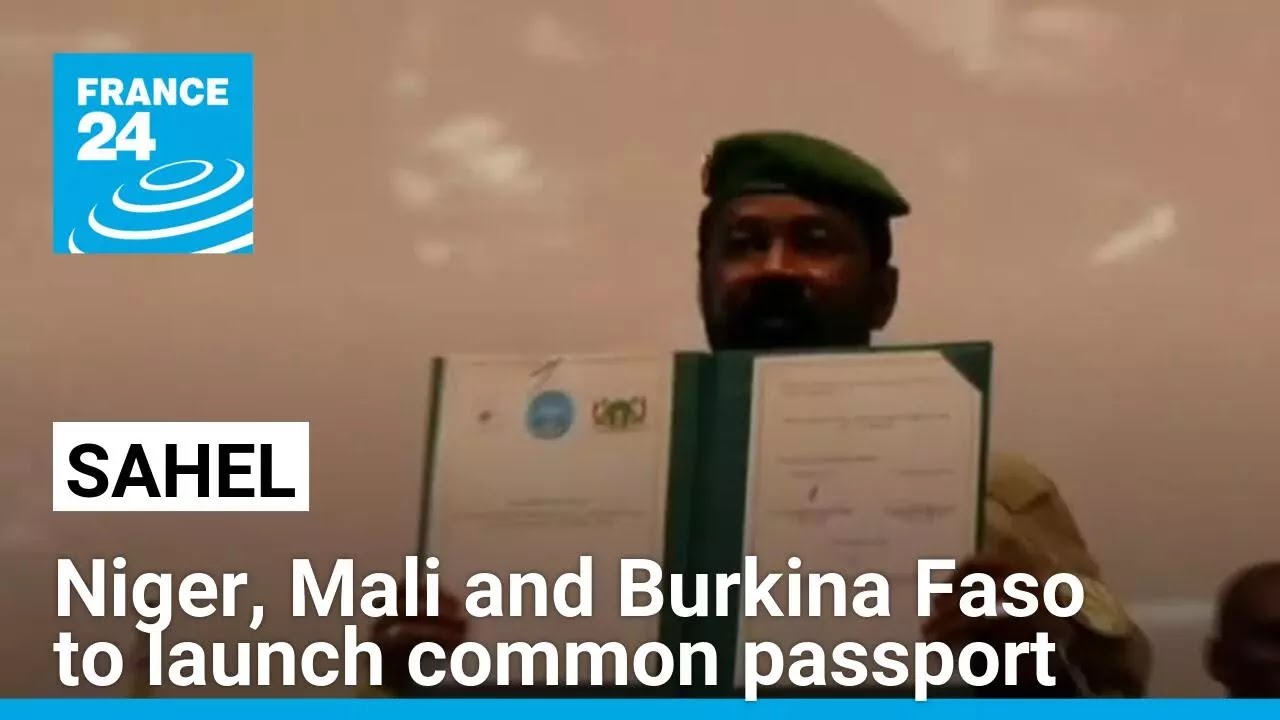 Niger, Mali and Burkina Faso to launch common passport • FRANCE 24 English