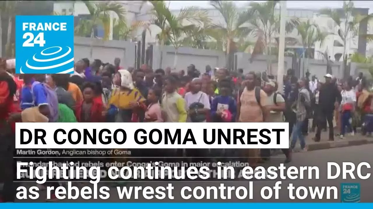 Fighting ongoing across DRC's Goma, Rwanda troops in city, says UN • FRANCE 24 English