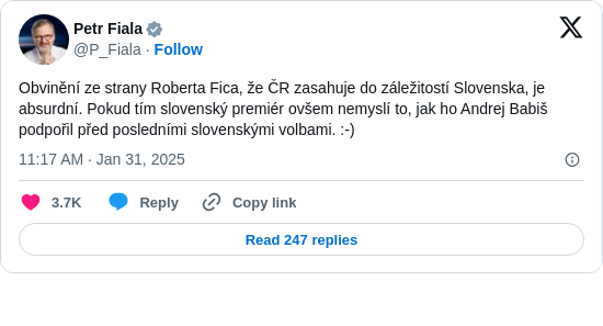 Petr Fiala: Obvinění ze strany Roberta Fica, že ČR zasahuje do záležitostí Slovenska, je absurdní. Pokud tím slovenský premiér ovšem nemyslí to, jak ho Andrej Babiš podpořil před posledními slovenskými volbami. :-)