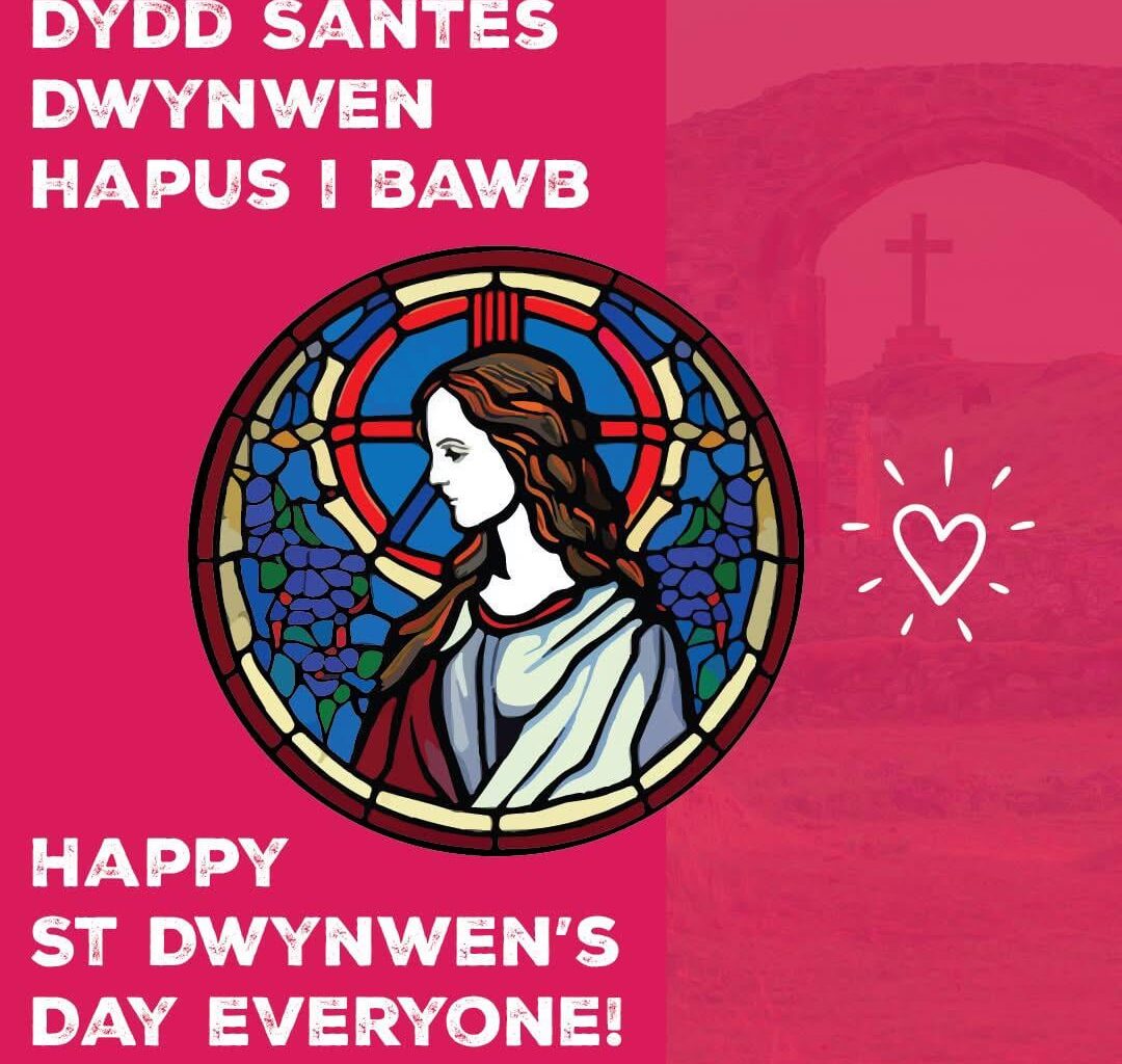 Today is the feast day of the Patron saint of love in Wales, Saint Dwynwen