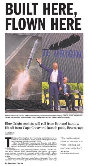 FLORIDA TODAY's front page on Sept. 16, 2015, featured Blue Origin founder Jeff Bezos announcing that his company would build reusable rockets in Brevard County and launch them from then-Cape Canaveral Air Force Station.