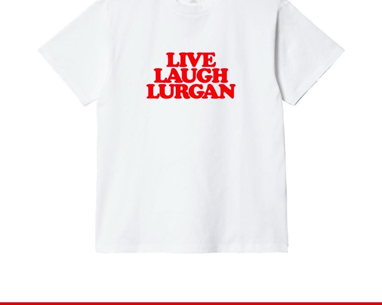 They’ll put anything on T-Shirt.
