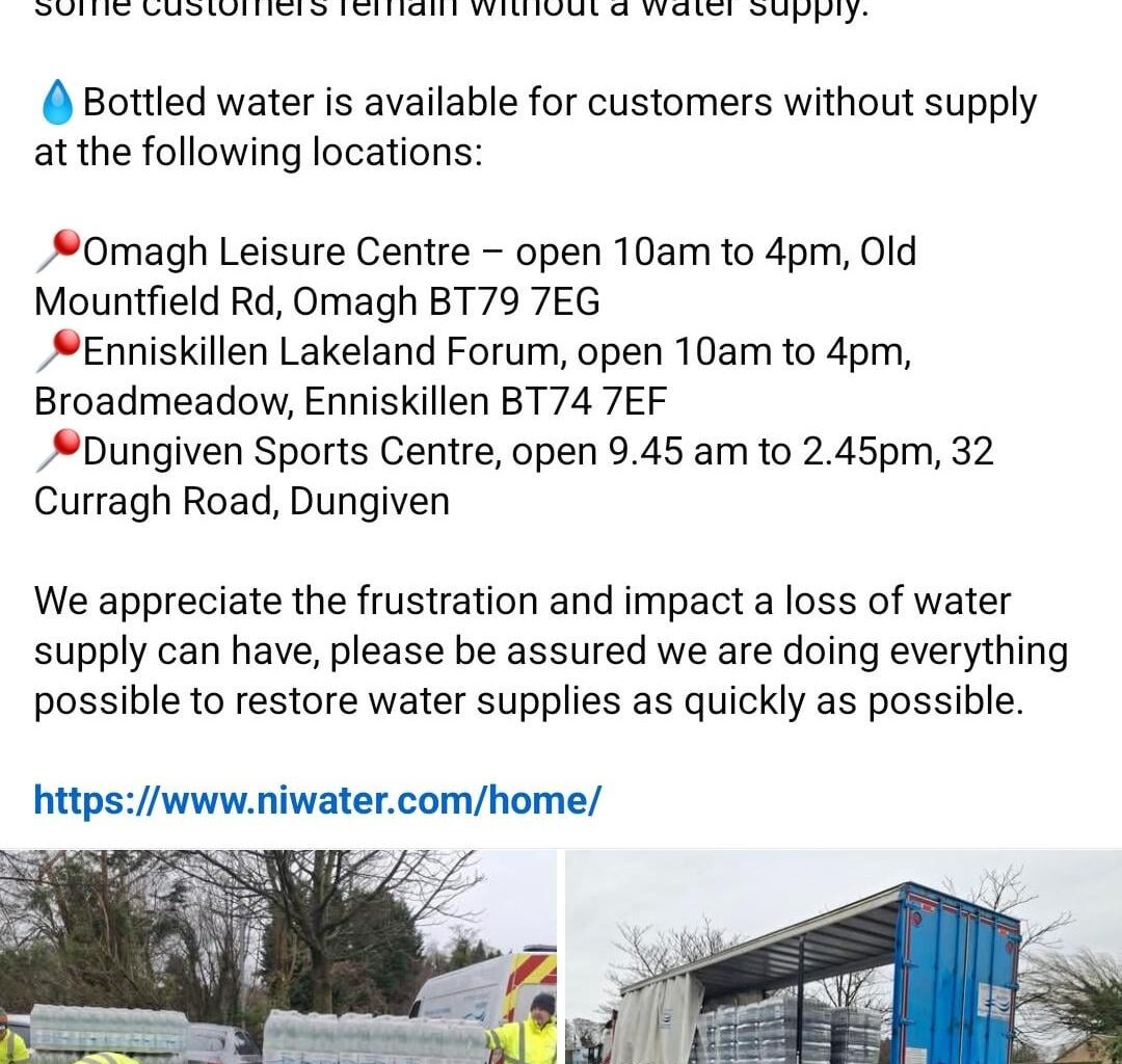 NI Water have Bottled Water collection points- for customers without water.