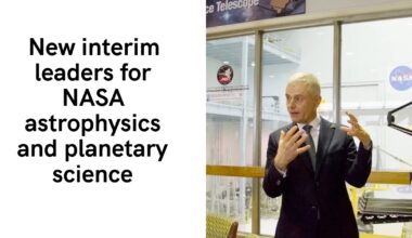 New interim leaders for NASA astrophysics and planetary science