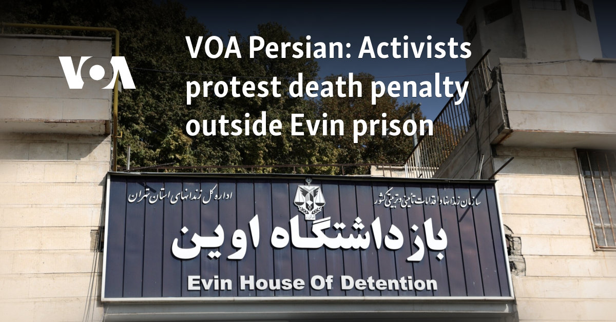 Activists protest death penalty outside Iran's Evin prison
