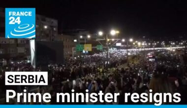 Serbian prime minister resigns, after months of anti-corruption protests • FRANCE 24 English