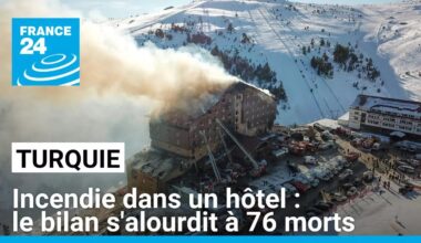 Au moins 76 morts dans l'incendie d'un hôtel dans une station de ski du centre de la Turquie