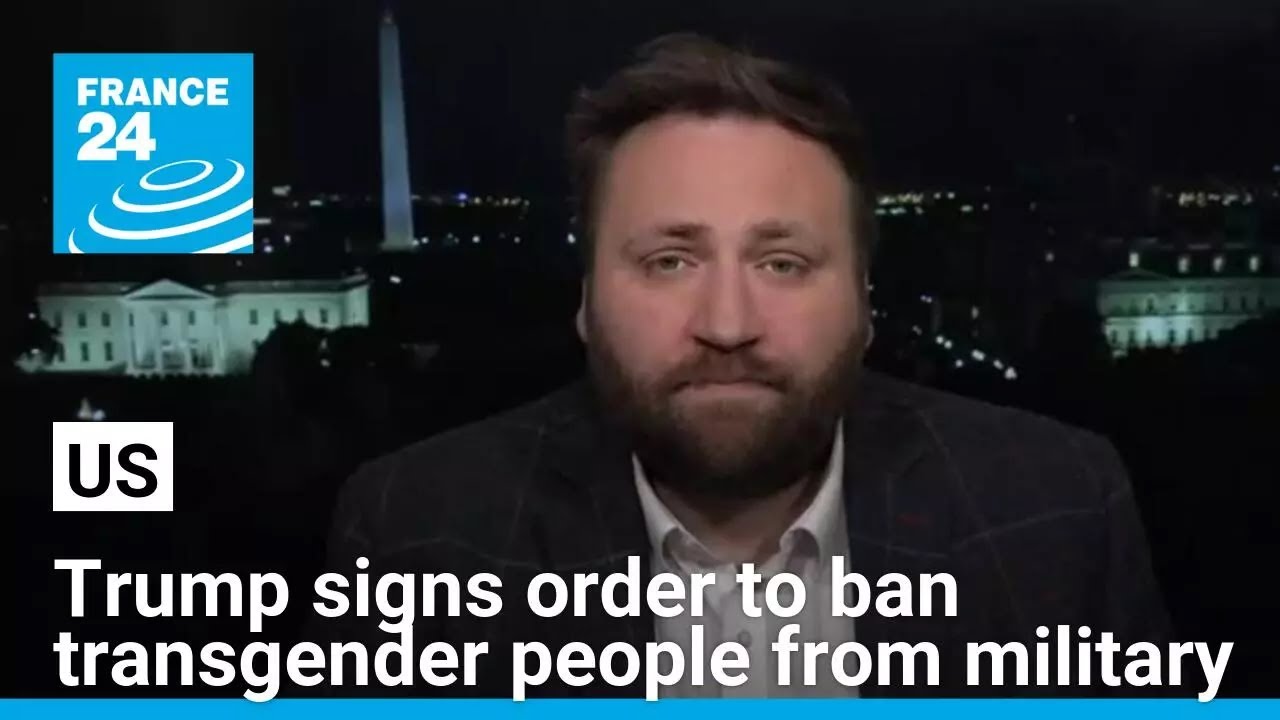 Donald Trump signs order to ban transgender people from US military • FRANCE 24 English