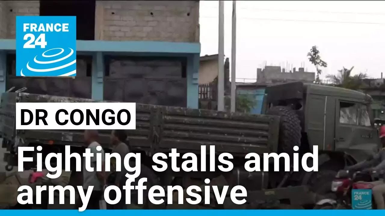 Fighting stalls in eastern DR Congo following army offensive • FRANCE 24 English