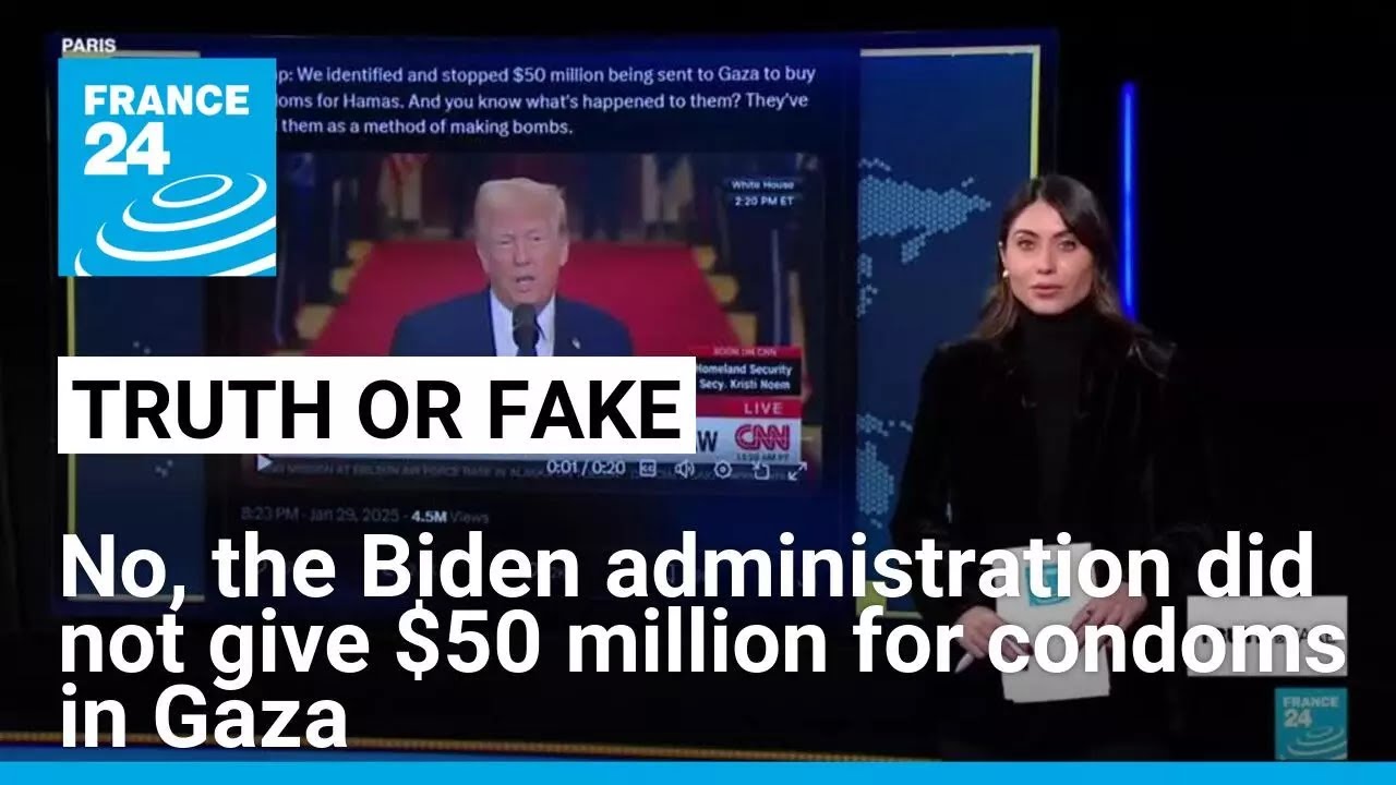 Did the Biden administration really give $50 million for condoms in Gaza? No • FRANCE 24 English