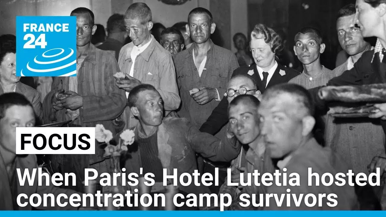 When Paris's Hotel Lutetia hosted concentration camp survivors • FRANCE 24 English