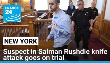 Suspect in Salman Rushdie knife attack goes on trial in upstate New York • FRANCE 24 English