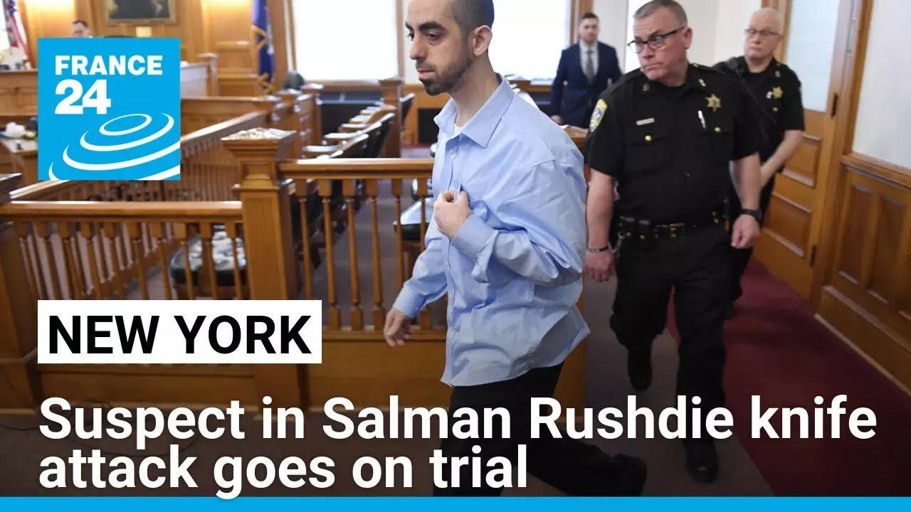 Suspect in Salman Rushdie knife attack goes on trial in upstate New York • FRANCE 24 English