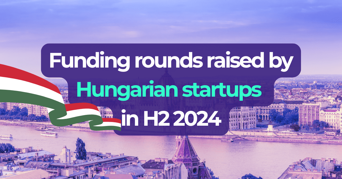 Hungary Startup Funding H2 2024