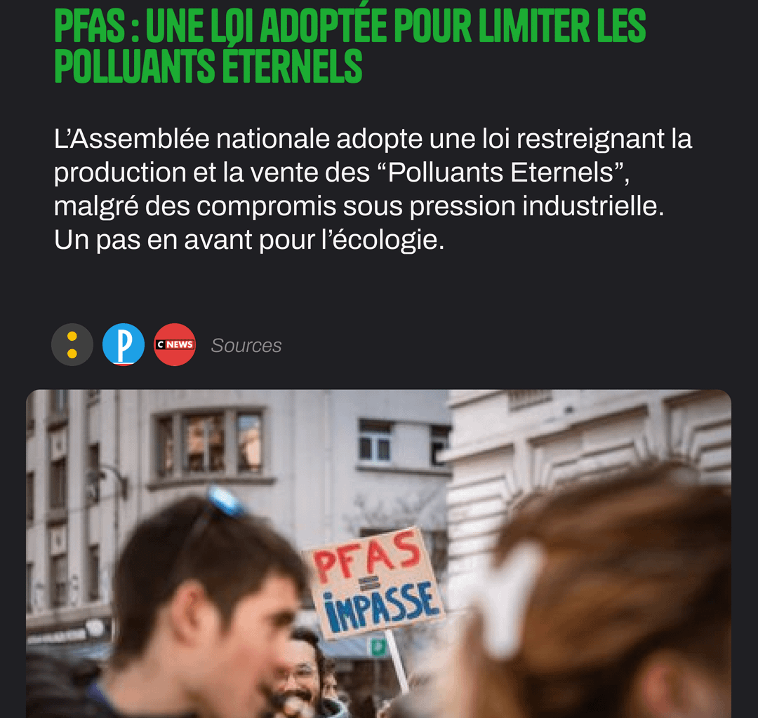 Une loi pour en finir avec les polluants éternels. (Sources : FranceInfo, Le Parisien, CNEWS)
