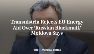 Transnistria Rejects EU Energy Aid Over ‘Russian Blackmail,’ Moldova Says