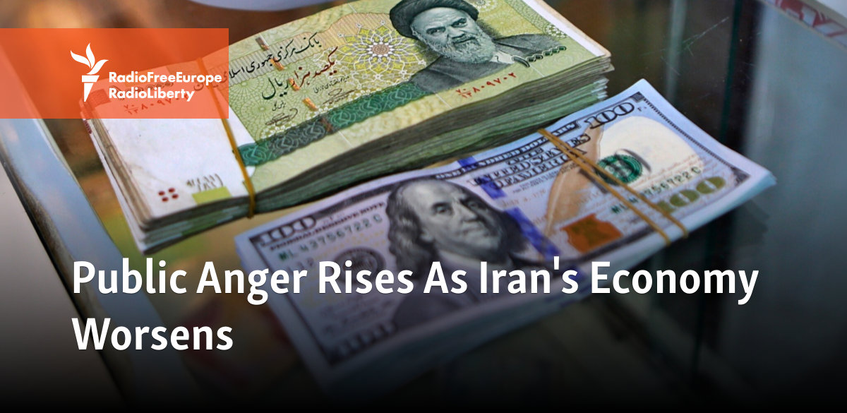 Public Anger Rises As Iran's Economy Worsens