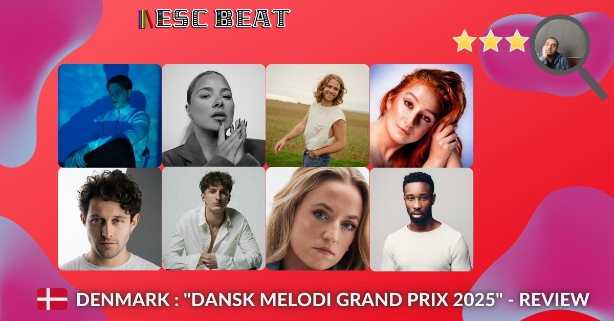 “Dansk Melodi Grand Prix 2025” (Denmark) – ESCBEAT