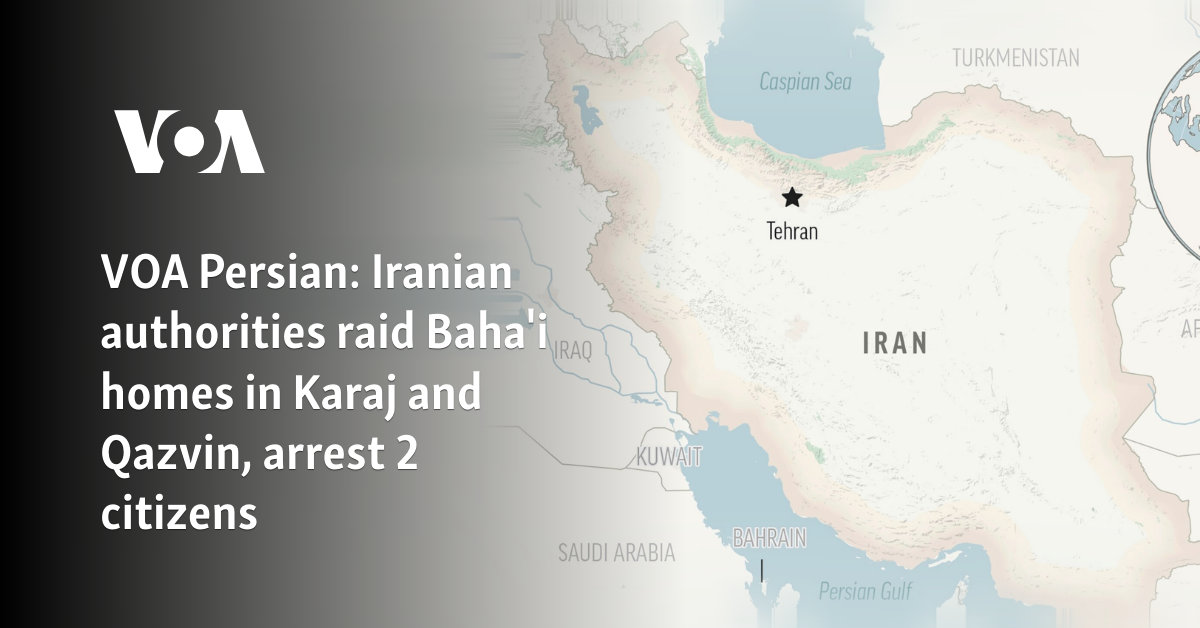 Iranian authorities raid homes of Baha'i minority, arrest 2  