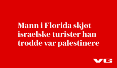 Mann i Florida skjøt israelske turister han trodde var palestinere