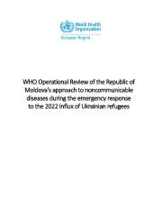 Review of the Republic of Moldova's approach to noncommunicable diseases during the emergency response to the 2022 influx of Ukrainian refugees