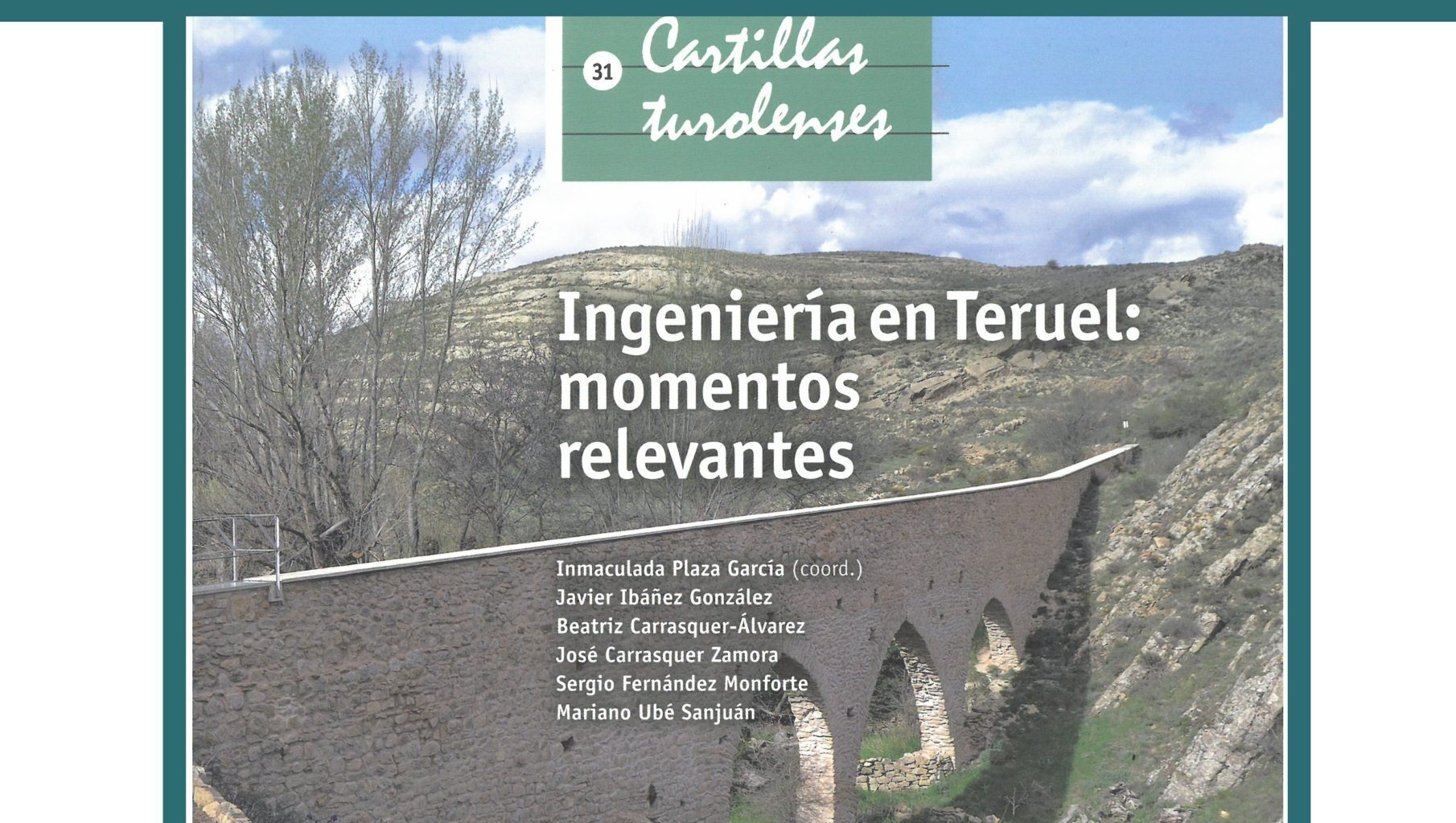 El número 31 de las Cartillas Turolenses del IET repasa momentos históricos de la ingeniería en Teruel