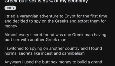 Greek butt sex is 50% of my economy