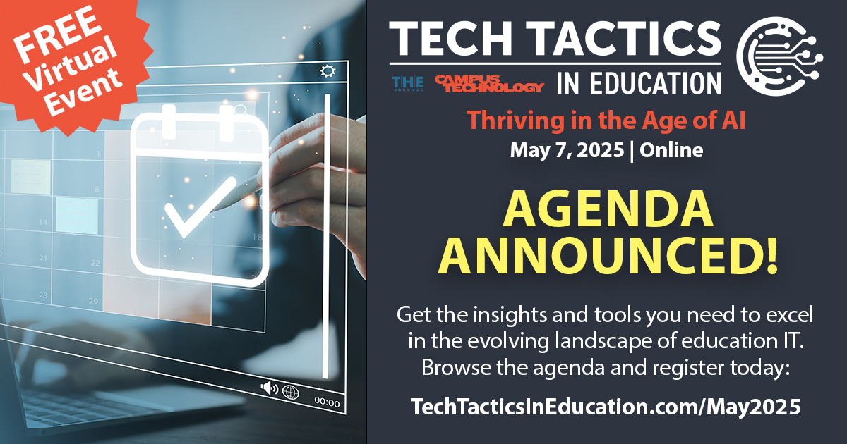 2025 Tech Tactics in Education Conference Agenda Announced -- Campus Technology