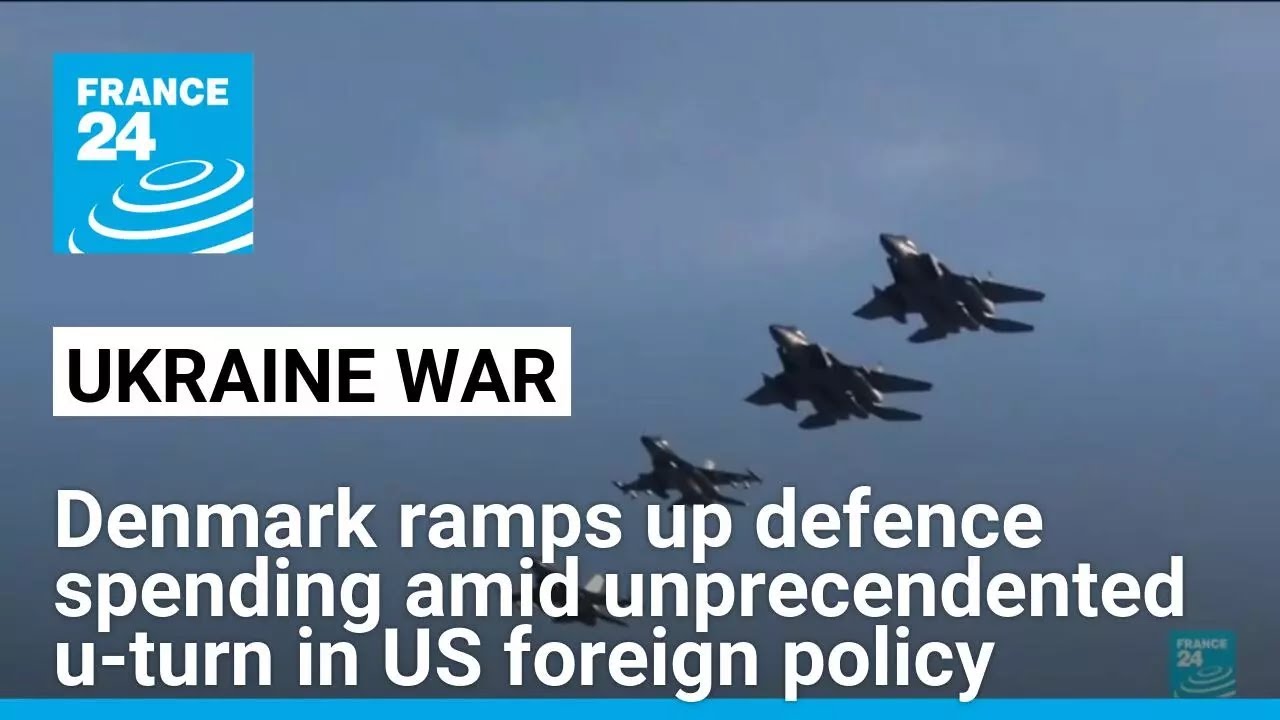Denmark to spend $7 billion more on defence in next two years • FRANCE 24 English