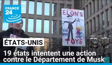 États-Unis :19 états intentent une action contre le Département de Musk • FRANCE 24