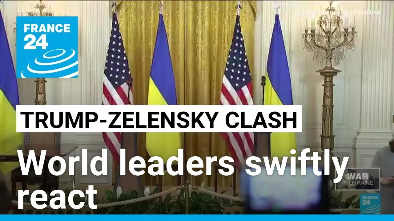 World leaders react to Trump-Zelensky clash in Oval Office • FRANCE 24 English