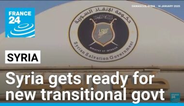 Syria prepares for new transitional government • FRANCE 24 English