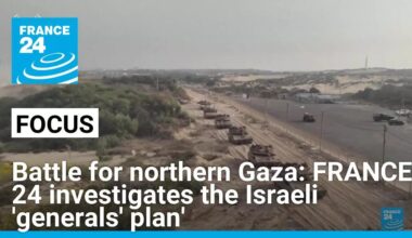 Battle for northern Gaza: Investigation into the Israeli 'generals' plan' • FRANCE 24 English