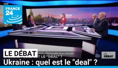 Ukraine : quel est le "deal" ? • FRANCE 24