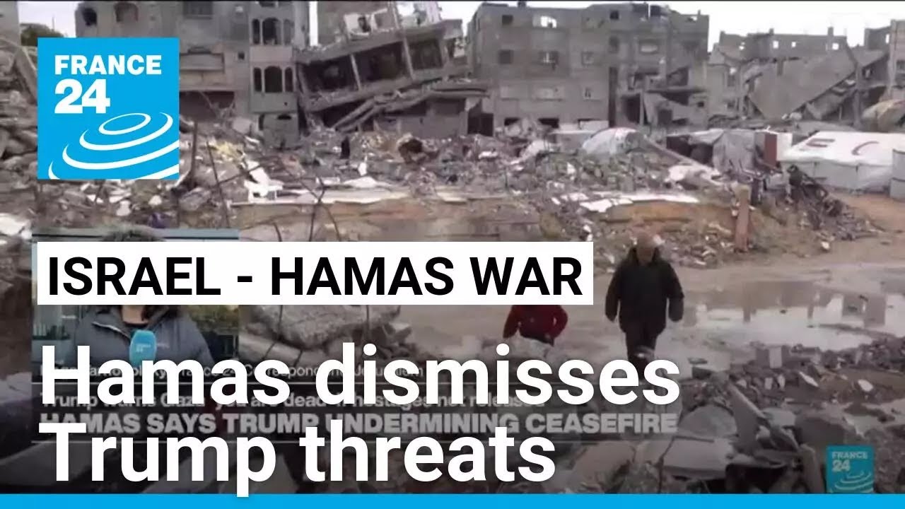 Hamas dismisses Trump's threat to Gaza • FRANCE 24 English