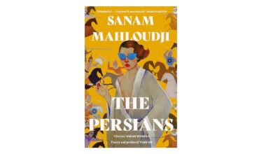 Book Review: The Persians is a rich portrayal of Iranian history with rebellious women and demanding prose