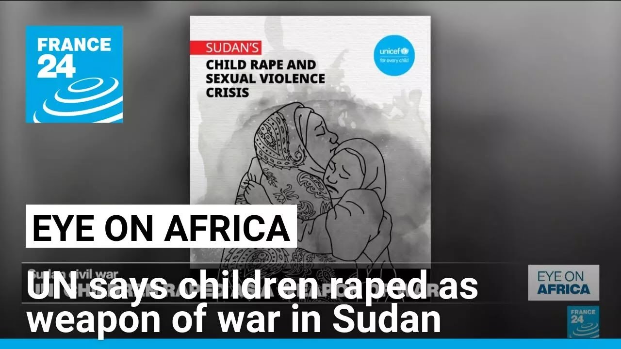 UN says children raped as weapon of war in Sudan • FRANCE 24 English