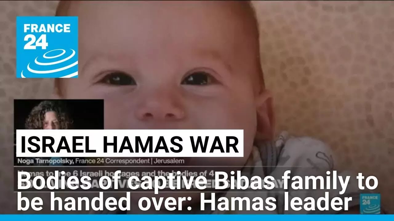 Hamas leader says bodies of captive Bibas family will be handed over on Thursday • FRANCE 24