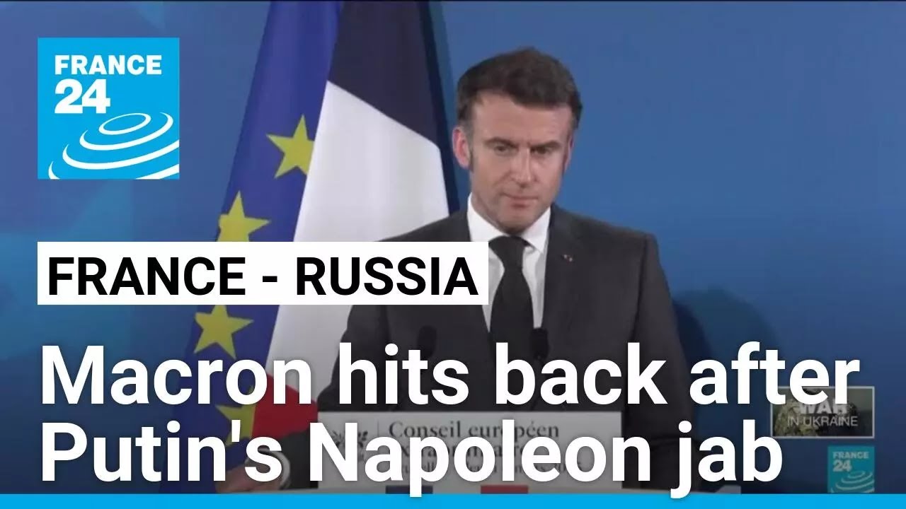 Macron hits back at 'imperialist' Putin after Napoleon jab • FRANCE 24 English