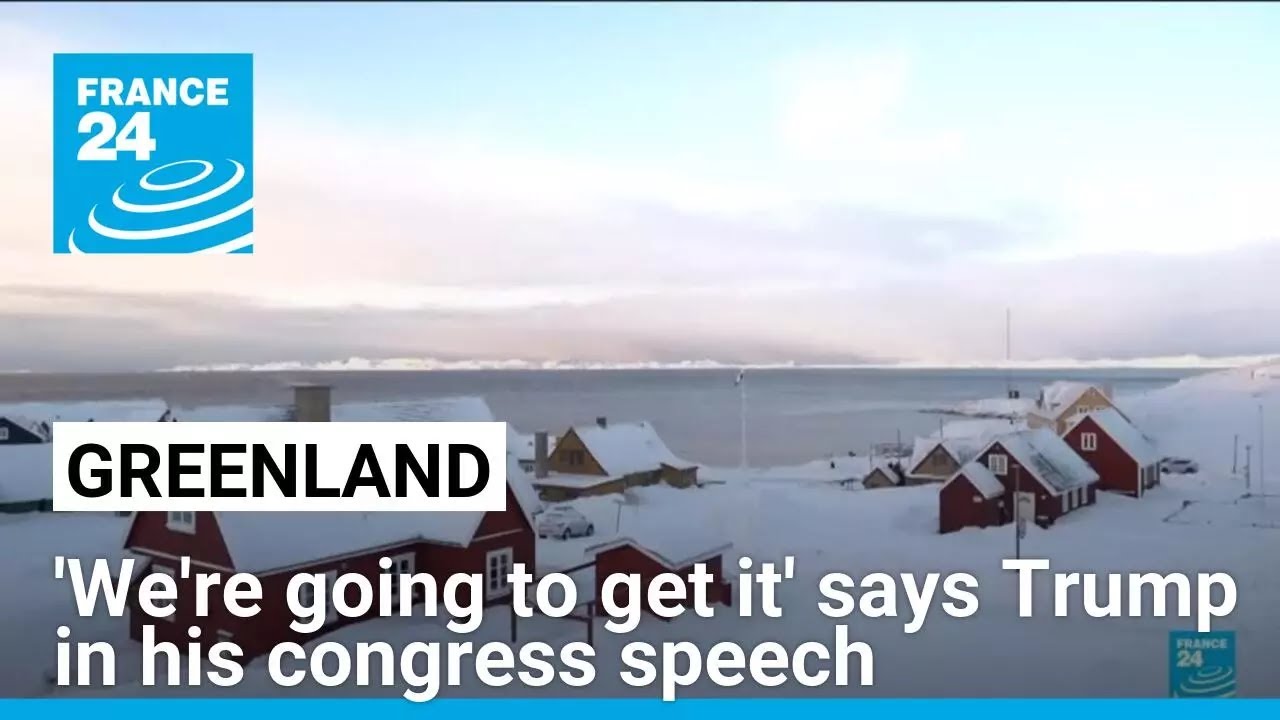 Greenland: 'we're going to get it' says Trump in his congress speech • FRANCE 24 English