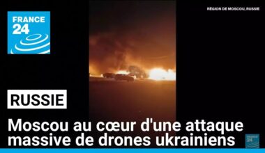 Russie : Moscou au cœur d'une attaque massive de drones ukrainiens • FRANCE 24