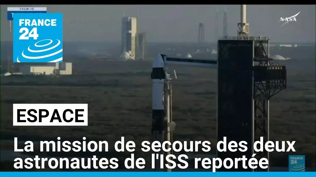 La mission de secours des deux astronautes de l'ISS reportée en raison d'un problème technique
