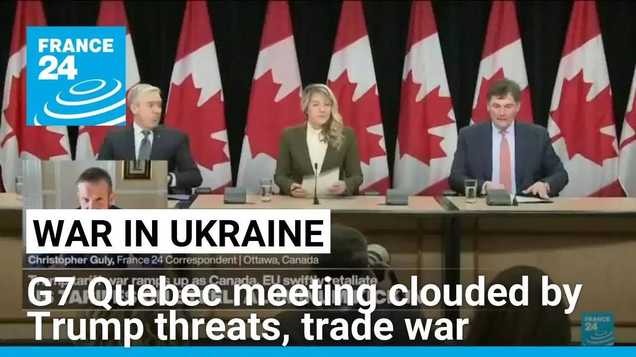 Ukraine truce dominates G7 talks clouded by Trump's Canada threats • FRANCE 24 English