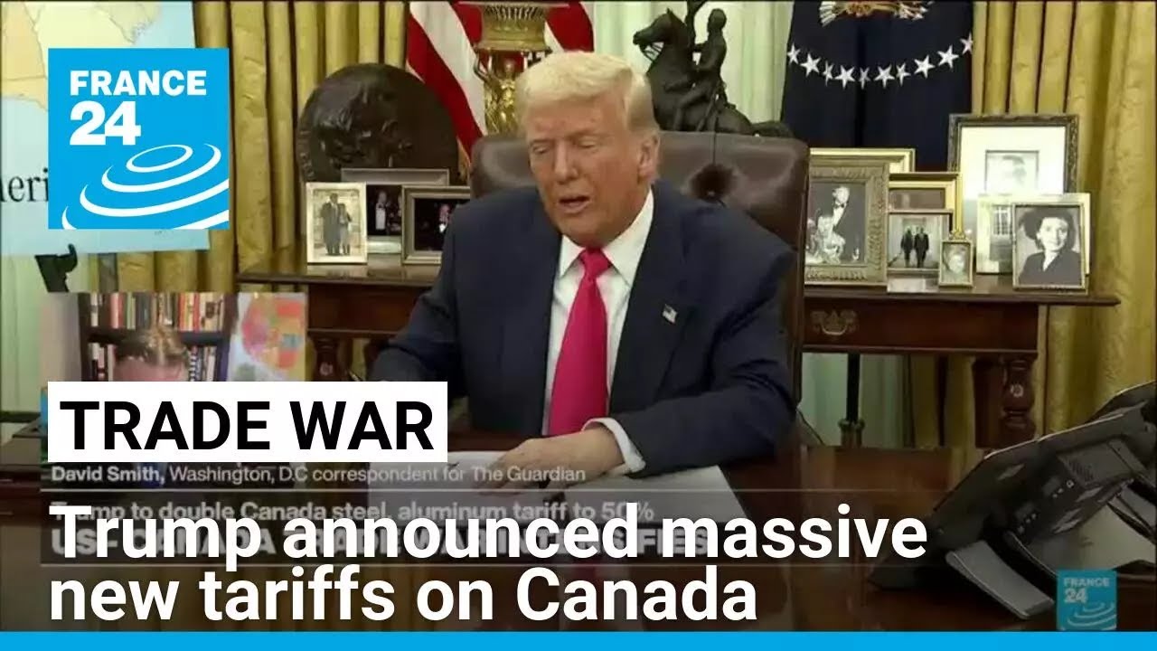 Trump doubles down on Canada trade war with massive new tariffs • FRANCE 24 English