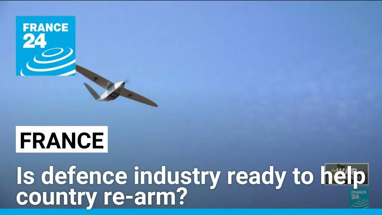 Spotlight on France’s defence industry as Europe re-arms • FRANCE 24 English